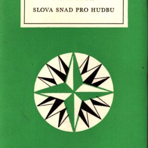Slova snad pro hudbu : Výbor z poezie