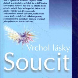 Soucit : vrchol lásky