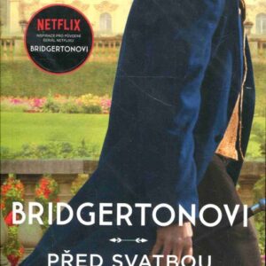 Bridgertonovi 8. - Před svatbou