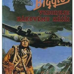 Biggles vzdoruje hákovému kříži