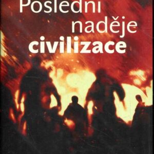Poslední naděje civilizace