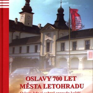 Oslavy 700 let města Letohradu