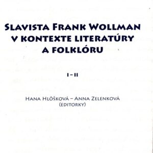 Slavista Frank Wollman v kontexte litaratúry a folklóru
