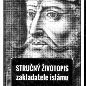 Stručný životopis zakladatele islámu určený pro školy a mládež