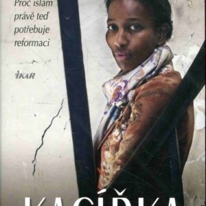 Kacířka - Proč islám právě teď potřebuje reformaci