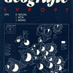 Geografie Evropy : celostátní vysokošk. učebnice pro stud. fakult přírodověd. a pedagog. stud. oboru učitelství všeobecně vzdělávacích předmětů