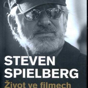 Steven Spielberg : život ve filmech