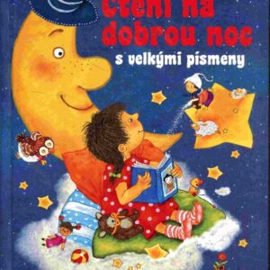 Čtení na dobrou noc s velkými písmeny : čtení před spaním