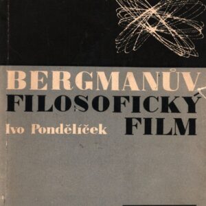 Bergmanův filosofický film a problémy jeho interpretace