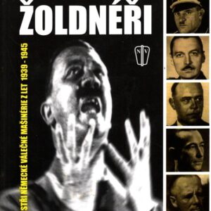 Hitlerovi žoldnéři : mistři německé válečné mašinerie z let 1939-1945
