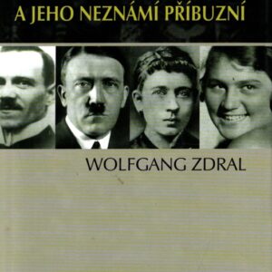 Hitler a jeho neznámí příbuzní