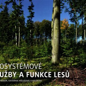Ekosystémové služby a funkce lesů