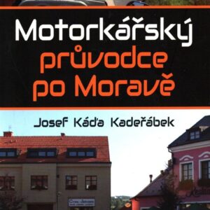 Motorkářský průvodce po Moravě