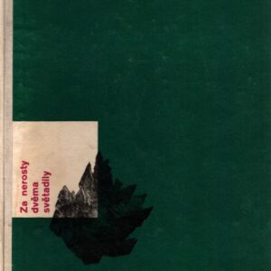 Za nerosty dvěma světadíly