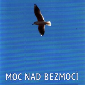 Moc nad bezmocí : rozvíjet vědomí vlastní ceny