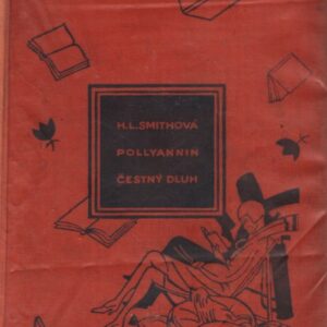 Pollyannin čestný dluh : kniha radosti. Díl pátý