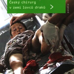 Mise Afghánistán,Český chirurg v zemi lovců draků