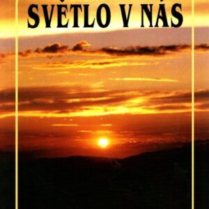 Světlo v nás,12 duchovních sil člověka