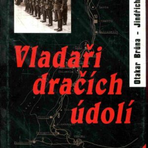 Vladaři Dračích údolí : čeští partyzáni v Itálii