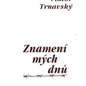 Znamení mých dnů