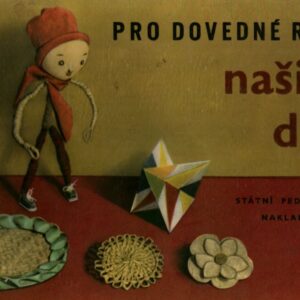 Pro dovedné ruce našich dětí