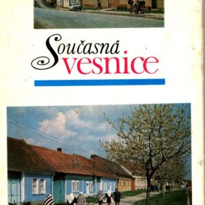 Současná vesnice : teoretické, metodologické a kulturně polit. problémy integrovaného společenskověd. výzkumu