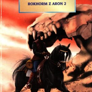 Cestami bohů : Rokhorm z Aron 2