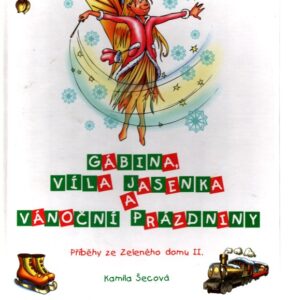 Gábina, víla Jasenka a vánoční prázdniny