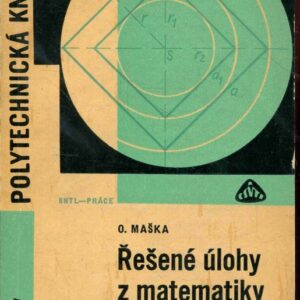 Řešené úlohy z matematiky : Planimetrie : Určeno zejména stud. stř. škol všech zaměření