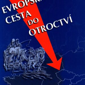 Evropská unie - cesta do otroctví
