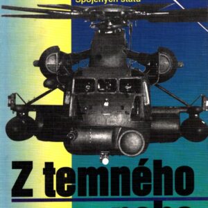 Z temného nebe : příběh speciálních jednotek letectva Spojených států