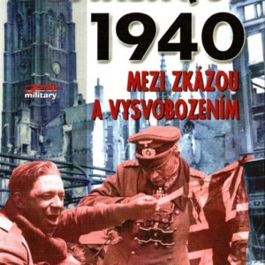 Dunkerque 1940 : mezi zkázou a vysvobozením