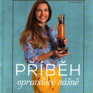 Příběh opravdové vášně Recepisný cestopis z roční expedice marmeládové královny