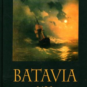 Batavia 1629 : historický román