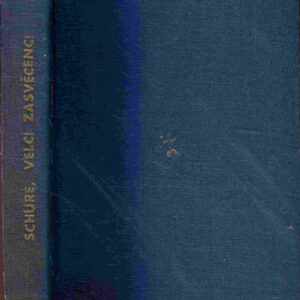 Velcí zasvěcenci / tajné dějiny náboženství