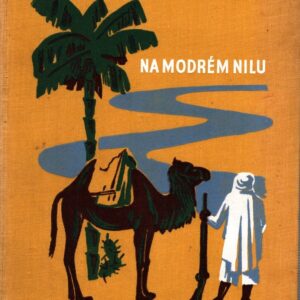 Na modrém Nilu : dobrodružný román z doby po pádu Chartúmu