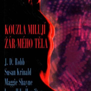 Kouzla milují žár mého těla