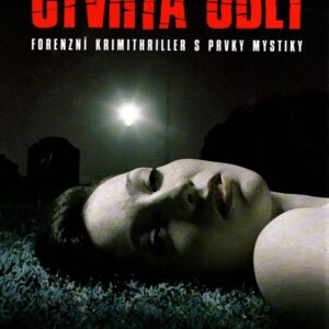 Čtvrtá oběť : forenzní krimithriller s prvky mystiky
