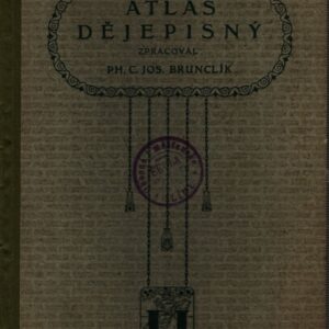 Atlas dějepisný pro potřebu škol měšťanských