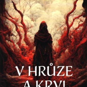 V hrůze a krvi zrozeni