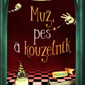 Muž, pes a kouzelník