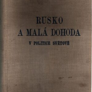 Rusko a Malá dohoda v politice světové