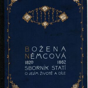 Božena Němcová 1820-1862 sborník statí o jejím životě a díle