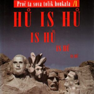 Proč ta sova tolik houkala hú is hú is hú is hú is hú : povídání o lidech, kteří nejsou kreténi