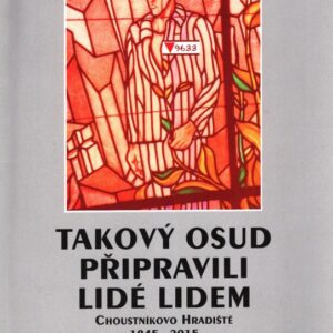 Takový osud připravili lidé lidem