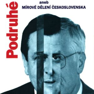 Podruhé a naposled, aneb, Mírové dělení Československa