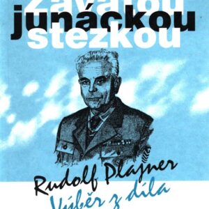 Zavátou junáckou stezkou : výběr z díla