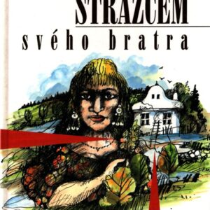 Strážcem svého bratra