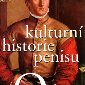 On : kulturní historie penisu