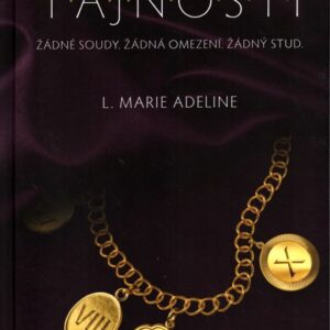 TAJNOSTI Žádné soudy. Žádná omezení. Žádný stud